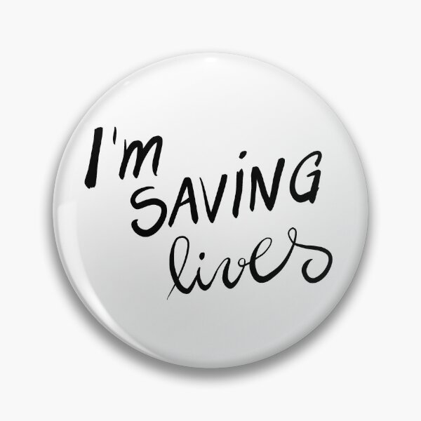 Item preview, I’m saving lives  designed and sold by Adriana Dias.