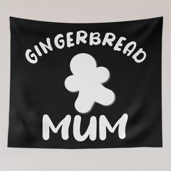 Item preview, Gingerbread Mum - Funny Cute Gingerbread designed and sold by Seth's Tees.