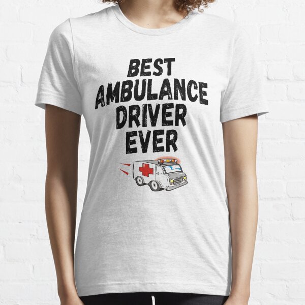 MARRIED TO THE WORLDS BEST AMBULANCE DRIVER T SHIRT UNUSUAL VALENTINES GIFT MARRIED TO THE WORLDS BEST AMBULANCE DRIVER T SHIRT UNUSUAL VALENTINES GIFT