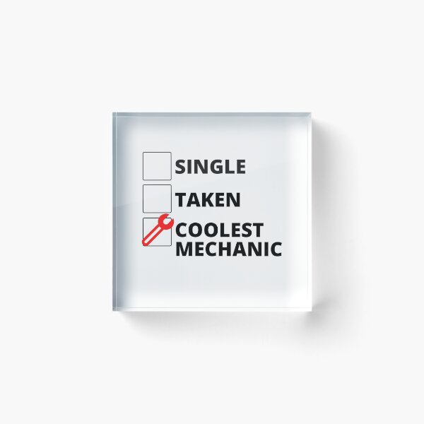 Item preview, Single Taken Coolest Mechanic designed and sold by stelsanc.