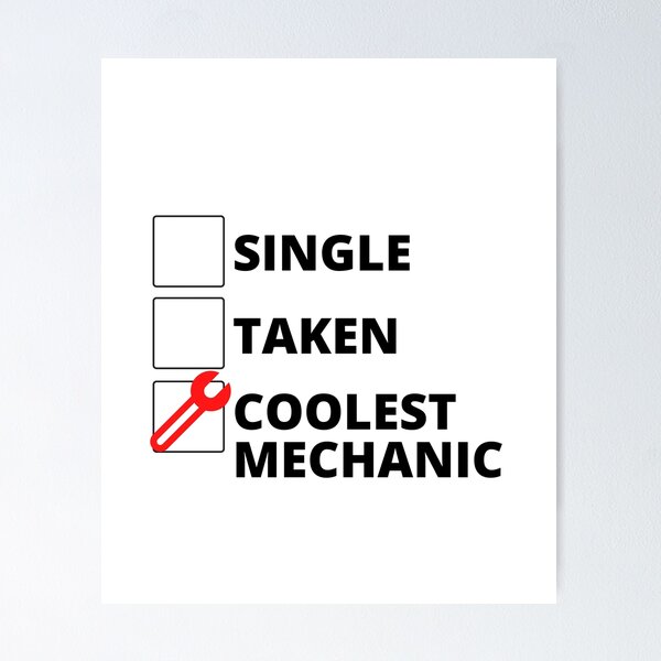 Item preview, Single Taken Coolest Mechanic designed and sold by stelsanc.