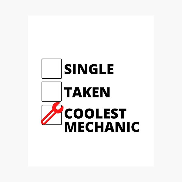 Item preview, Single Taken Coolest Mechanic designed and sold by stelsanc.