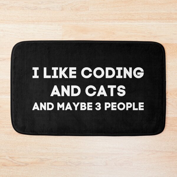 Item preview, I Like Coding And Cats And Maybe 3 People designed and sold by KammilDesigns.