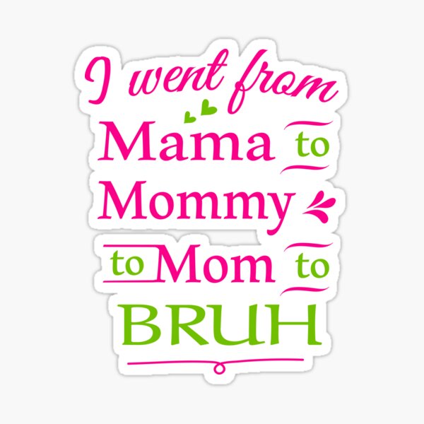 I Went From Mama to Mommy to Mom to Bruh Apron for Sale by CreativaArt