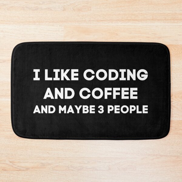 Item preview, I Like Coding And Coffee And Maybe 3 People designed and sold by KammilDesigns.