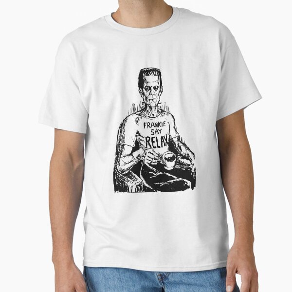 Frankenstein Say Relax (Light Shirt) Classic T-Shirt