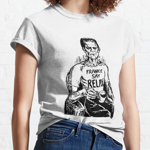 Frankenstein Say Relax (Light Shirt) Classic T-Shirt