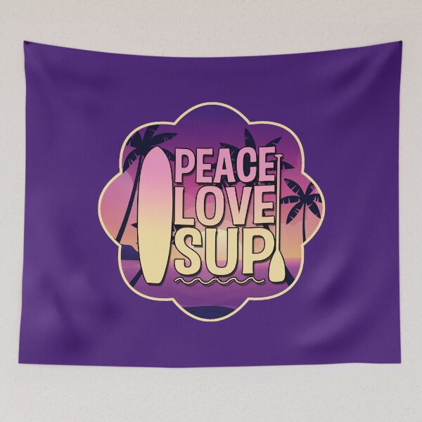 Item preview, Peace Love SUP Stand Up Paddle Board Paddleboard designed and sold by WildHoneyDesign.