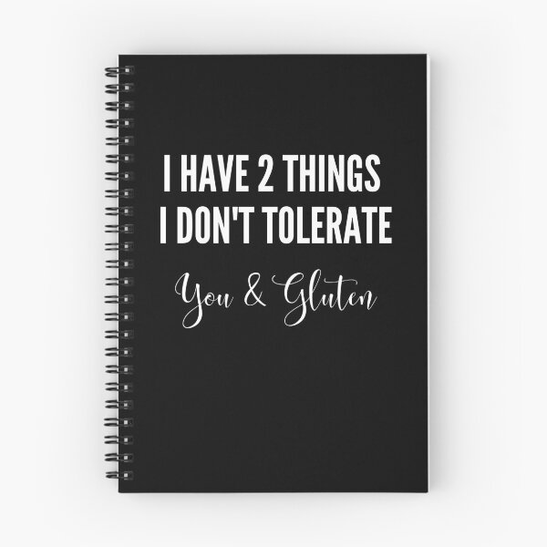 Item preview, I have 2 things I don't tolerate - you and gluten designed and sold by GlutenFreeTee.