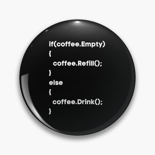 Item preview, If Coffee Empty Refill Else Drink designed and sold by KammilDesigns.