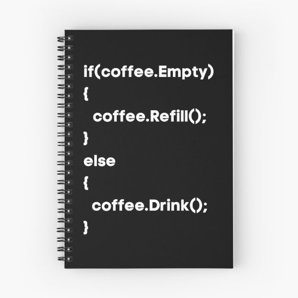 Item preview, If Coffee Empty Refill Else Drink designed and sold by KammilDesigns.