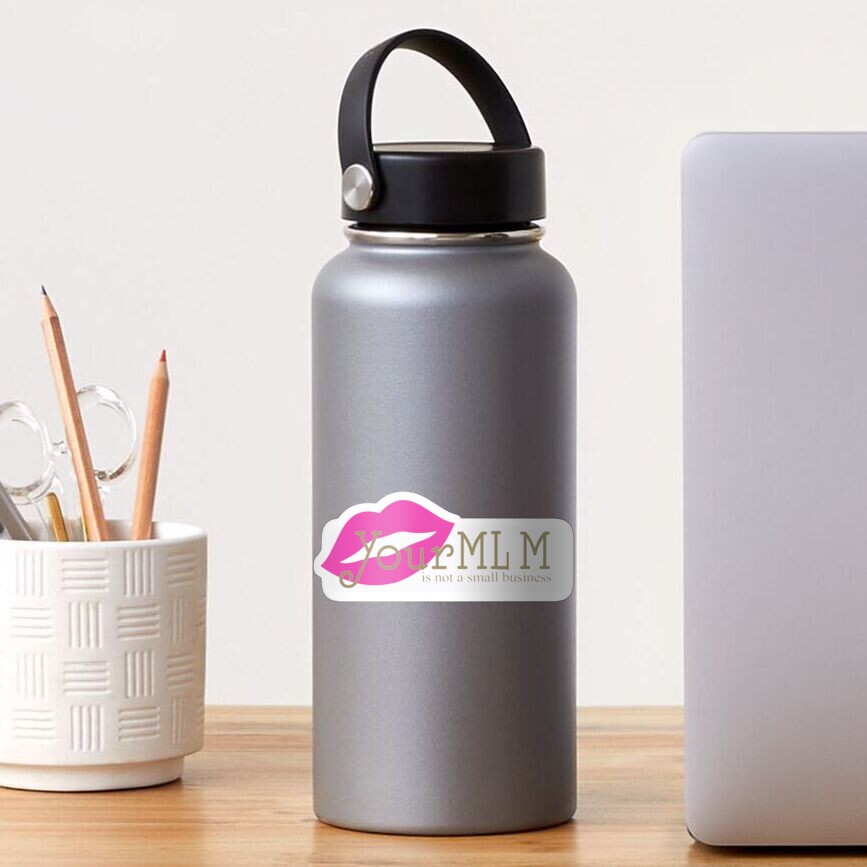 Your MLM Is Not A Small Busniess Sticker