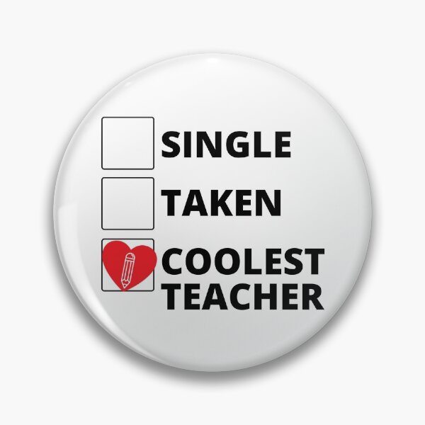 Item preview, Single Taken Coolest Teacher designed and sold by stelsanc.