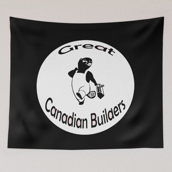 Item preview, Great Canadian Builders, They are Born to Do It ! designed and sold by michaelrodents.