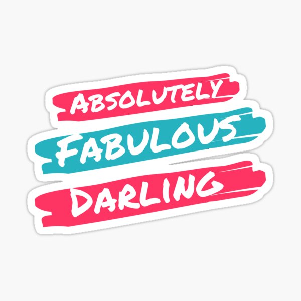 Item preview, Absolutely Fabulous Darling designed and sold by mouad naouiri.