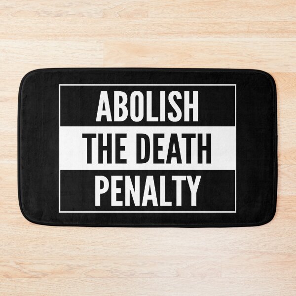 Item preview, Abolish the death penalty designed and sold by AmpersandCuster.