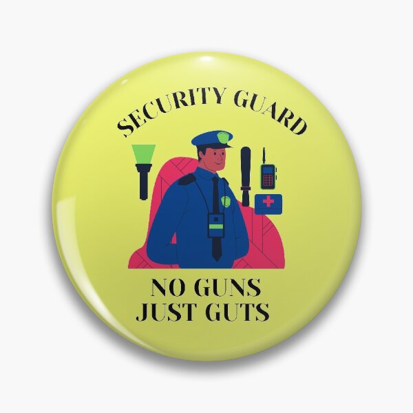 Item preview, Security Guard-No Guns Just Guts designed and sold by Mamibo.