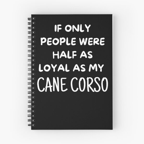 Item preview, If Only People Were As Loyal As My Cane Corso designed and sold by TeePartyHost.