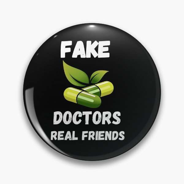 Item preview,  Fake doctors real friends designed and sold by Designhub14.