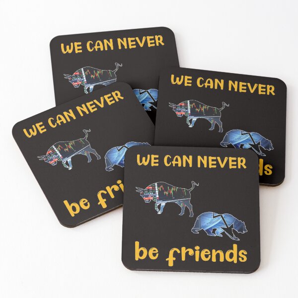 Item preview, WE CAN NEVER BE FRIENDS Trading, stock exchange, bull and bear designed and sold by Colator.