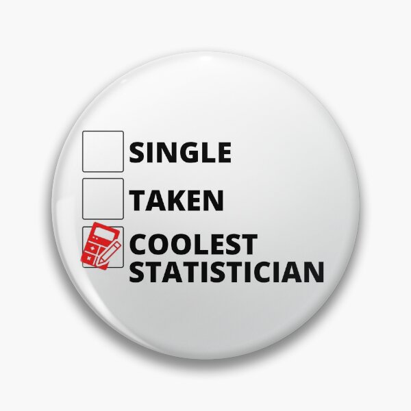Item preview, Single Taken Coolest Statistician designed and sold by stelsanc.