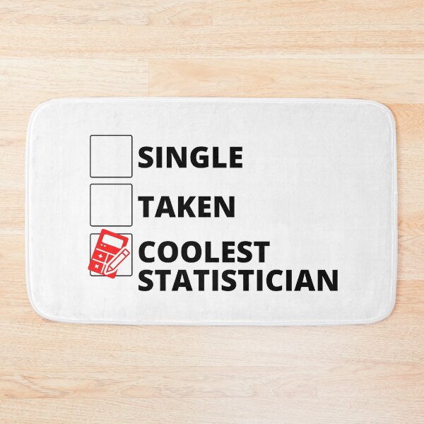 Item preview, Single Taken Coolest Statistician designed and sold by stelsanc.