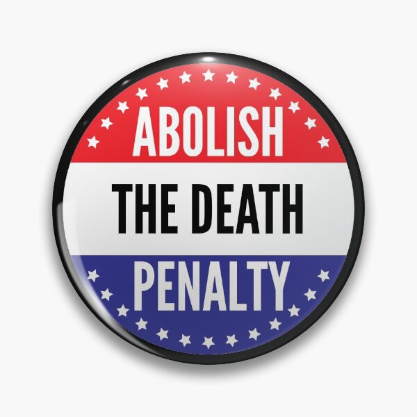 Item preview, Abolish the death penalty designed and sold by AmpersandCuster.