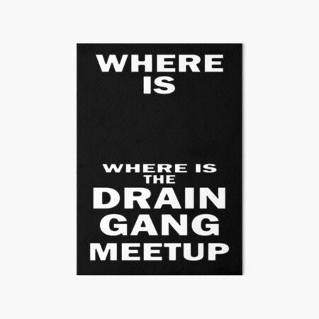 Artikel-Vorschau von Wo ist der weiße Text des Drain Gang Meetup?, designt und verkauft von bebopboop.
