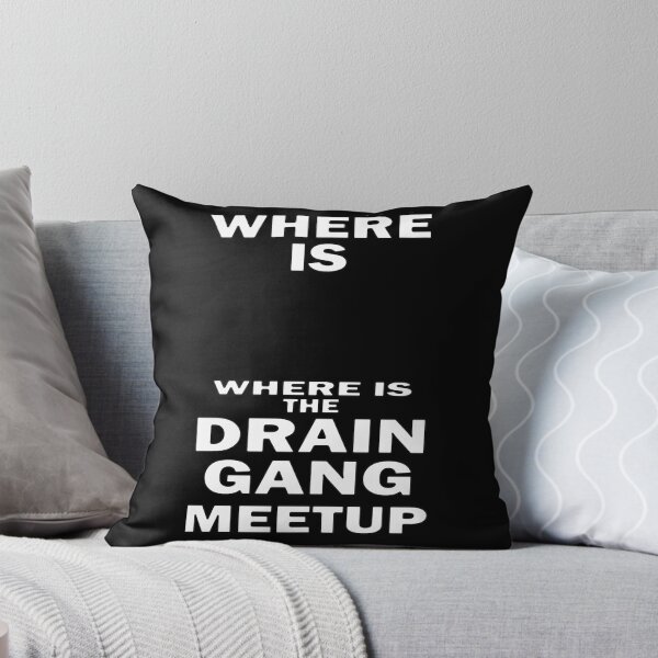 Item preview, Where Is The Drain Gang Meetup White Text designed and sold by bebopboop.
