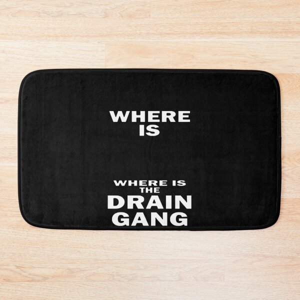 Item preview, Where Is The Drain Gang Meetup White Text designed and sold by bebopboop.