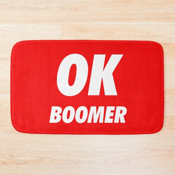 Item preview, OK BOOMER designed and sold by rapposter.
