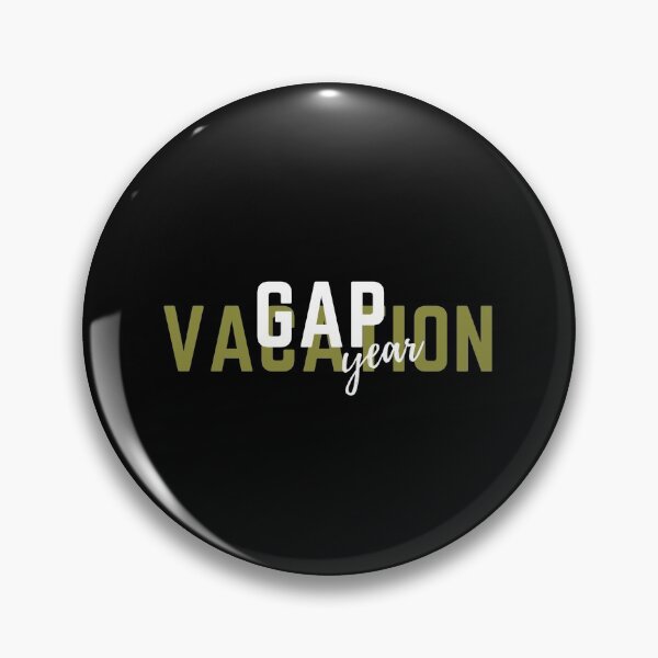 Item preview, GAP YEAR ( VACATION ) designed and sold by YOURTHINGZ.