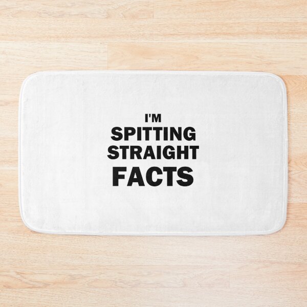 Item preview, I'm Spitting Straight Facts BlackText designed and sold by bebopboop.