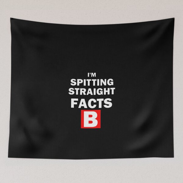 Item preview, I'm Spitting Straight Facts B White Text  designed and sold by bebopboop.