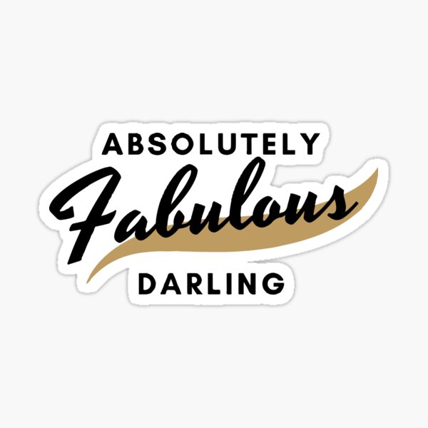 Item preview, Absolutely Fabulous Darling designed and sold by mouad naouiri.