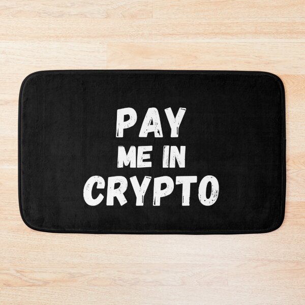 Item preview, Pay Me In Crypto designed and sold by Cryptohaven.