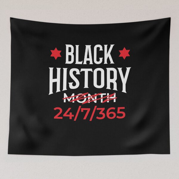 Item preview, Black History Month 24 7 365  designed and sold by The Junto Shop.