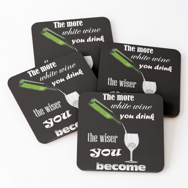 Item preview, THE MORE WHTE WINE YOU DRINK THE WISER YOU BECOME designed and sold by Colator.