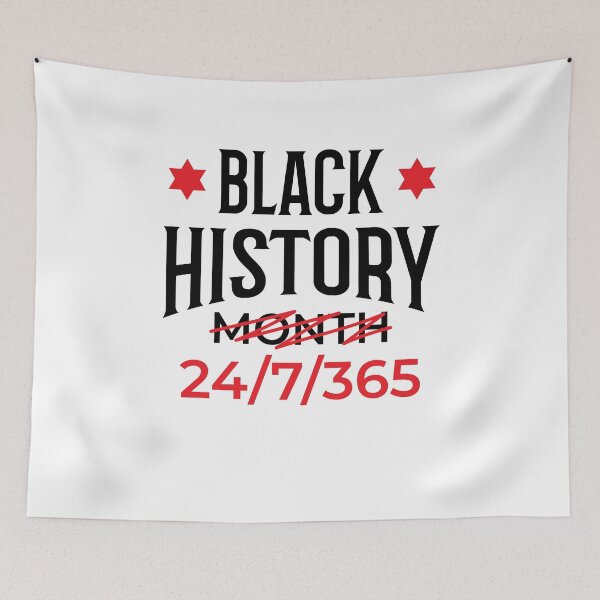 Item preview, Black History Month 24 7 365  designed and sold by The Junto Shop.