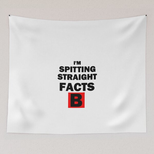 Item preview, I'm Spitting Straight Facts B Black Text  designed and sold by bebopboop.