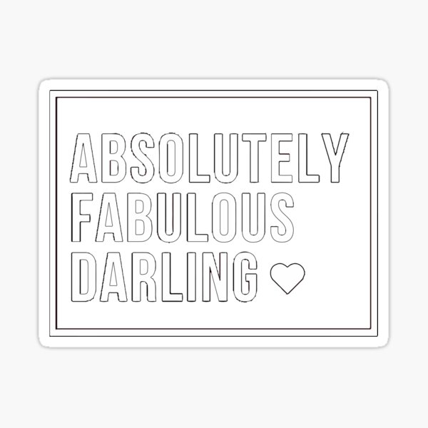 Item preview, Absolutely Fabulous Darling designed and sold by mouad naouiri.