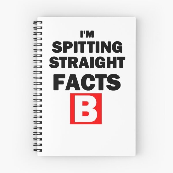 Item preview, I'm Spitting Straight Facts B Black Text White B designed and sold by bebopboop.