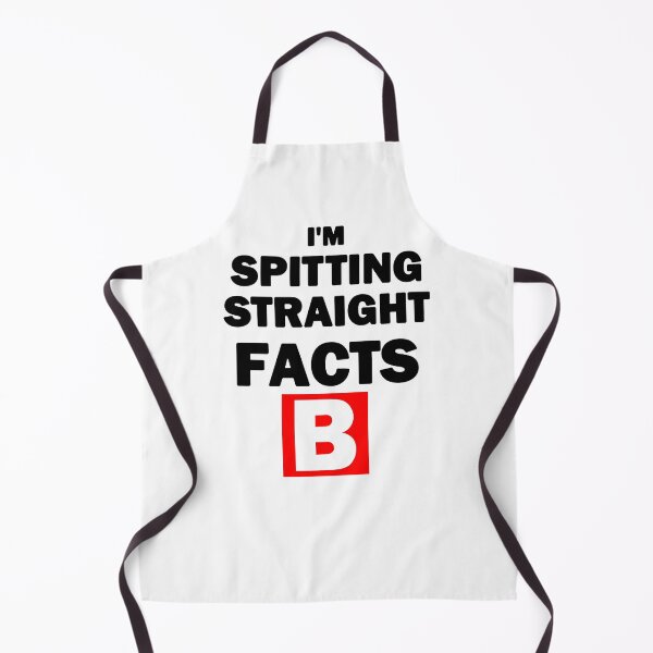Item preview, I'm Spitting Straight Facts B Black Text White B designed and sold by bebopboop.
