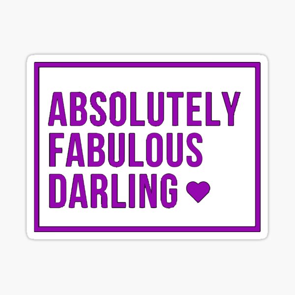 Item preview, Absolutely Fabulous Darling designed and sold by mouad naouiri.