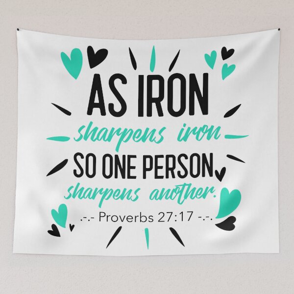 Item preview, As Iron Sharpens Iron, So One Person Sharpens Another, Proverbs 27:17 designed and sold by bugtalk.
