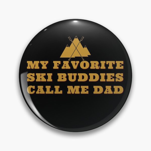 Item preview, My Favorite Ski Buddies Call Me Dad designed and sold by EmotionArt.