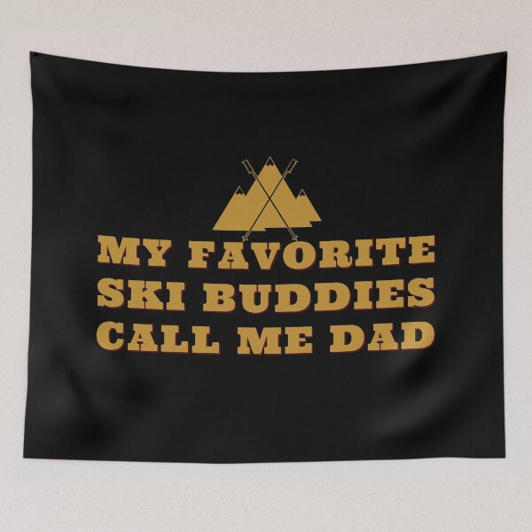 Item preview, My Favorite Ski Buddies Call Me Dad designed and sold by EmotionArt.