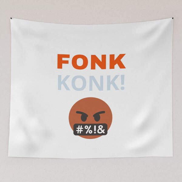 Item preview, Humorous design for the potty mouth in your life, "FONK KONK!"  designed and sold by AyeAyeBeans.