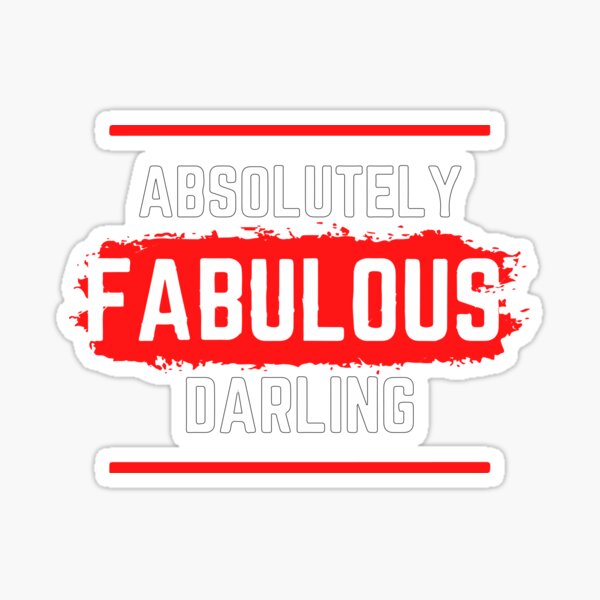 Item preview, Absolutely Fabulous Darling designed and sold by mouad naouiri.
