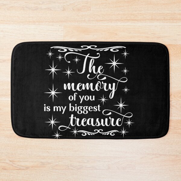 Item preview, The Memory of You is My Biggest Treasure designed and sold by buzz1days.
